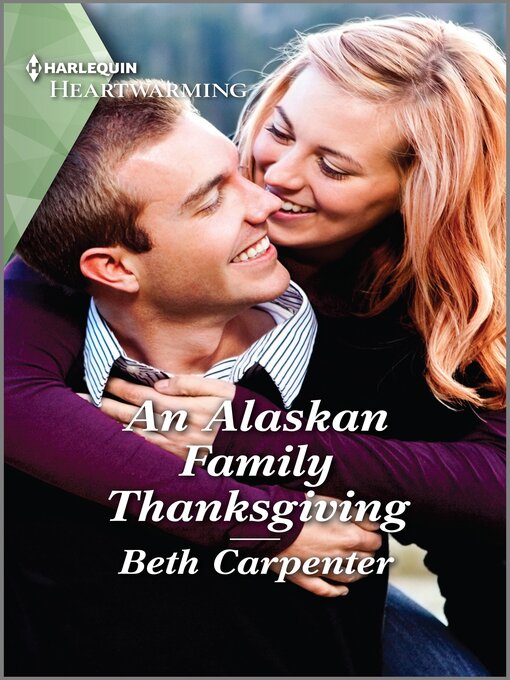Title details for An Alaskan Family Thanksgiving by Beth Carpenter - Available